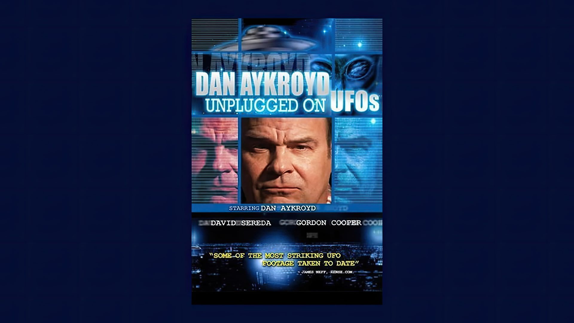 Dan Aykroyd Unplugged on UFOs background