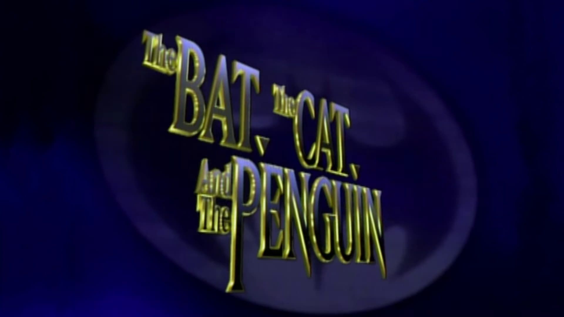 The Bat, the Cat, and the Penguin background
