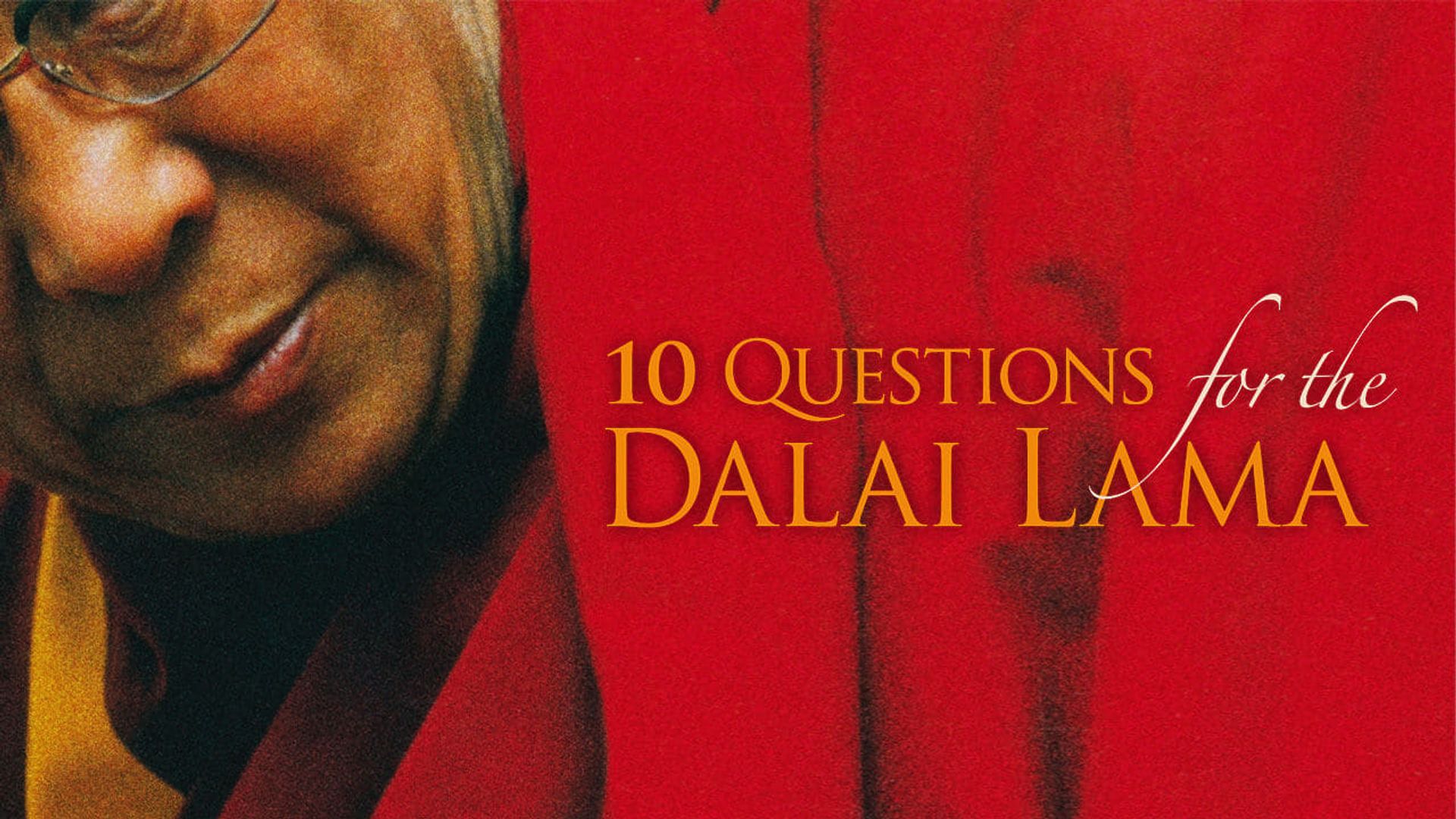 10 Questions for the Dalai Lama background