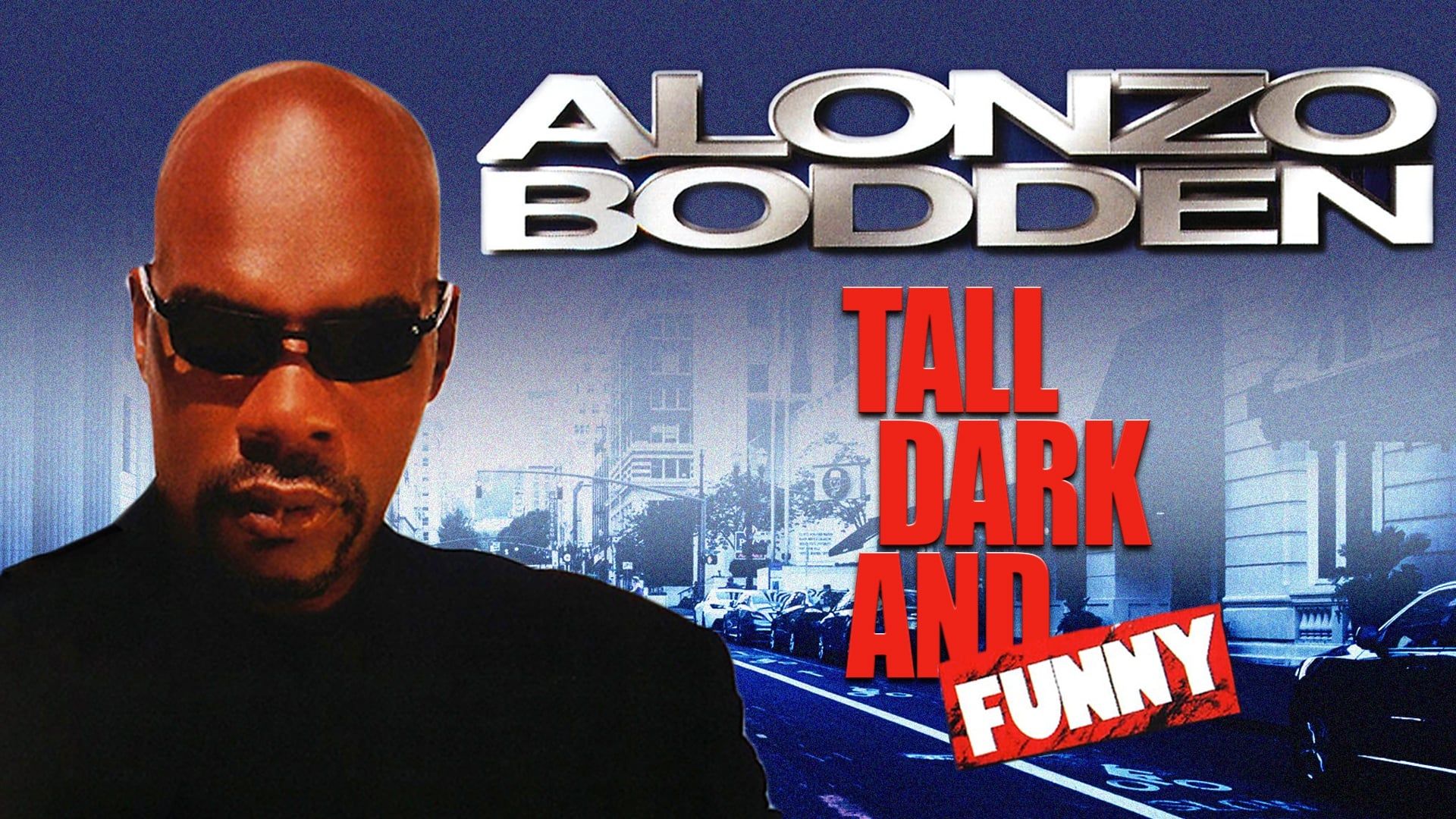 Alonzo Bodden: Tall, Dark, and Funny background