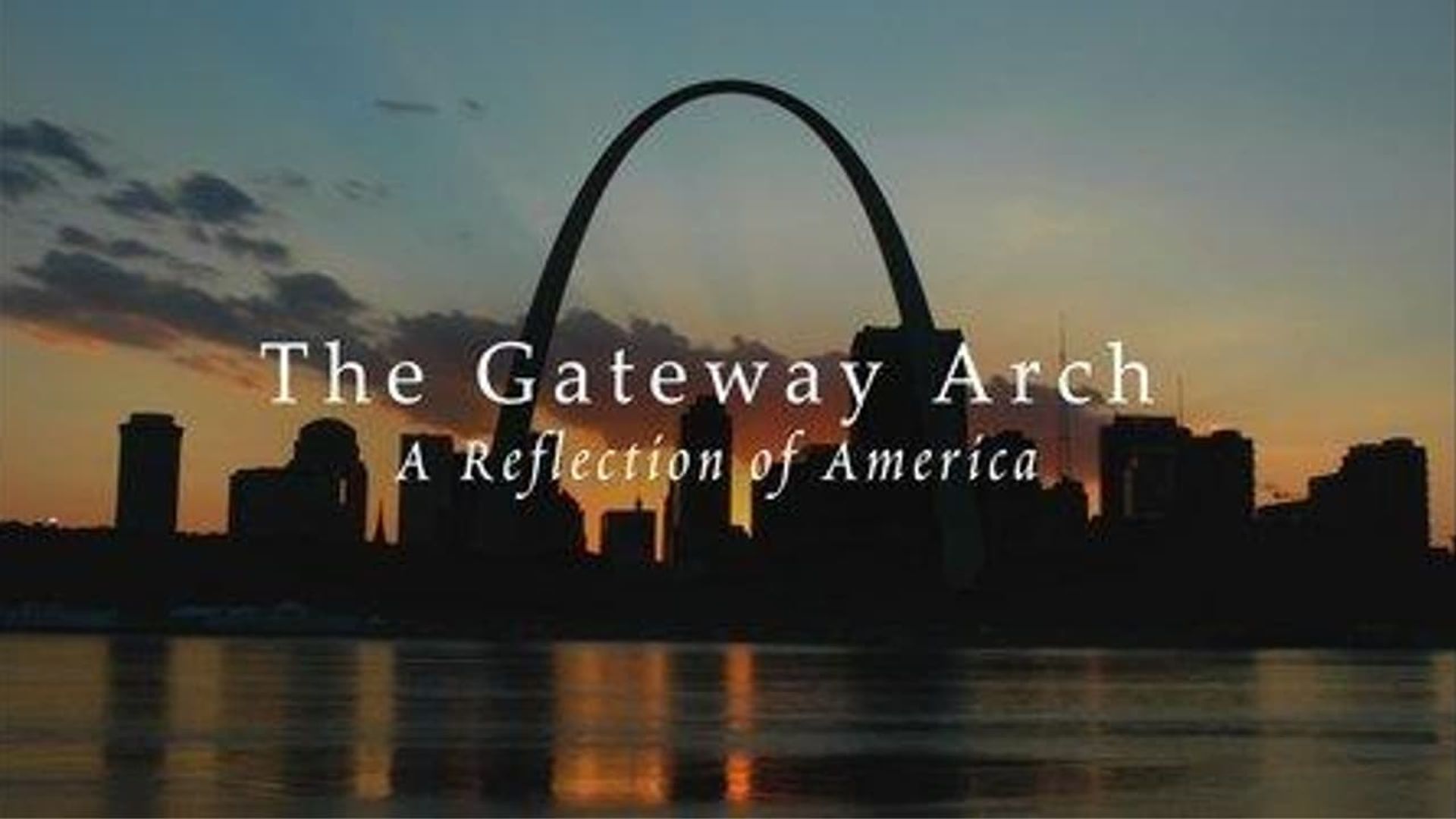 The Gateway Arch: A Reflection of America background