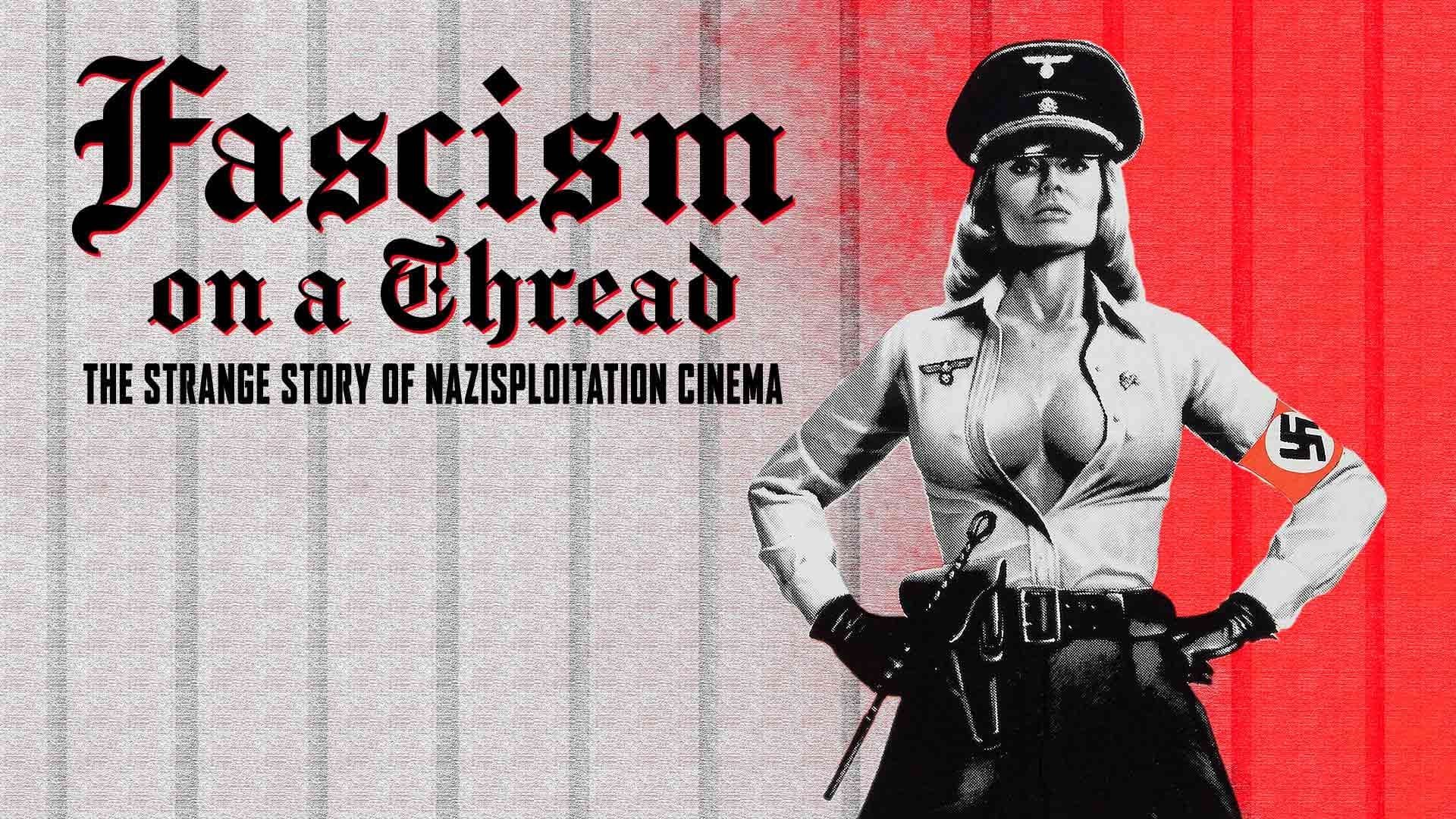 Fascism on a Thread- The Strange Story of Nazisploitation Cinema background