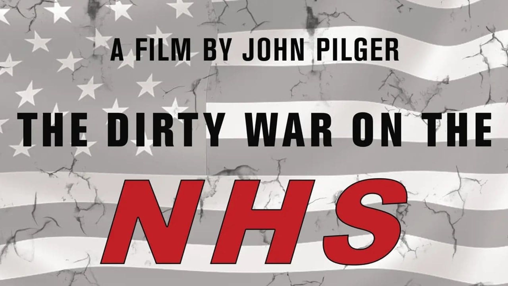 The Dirty War on the National Health Service background