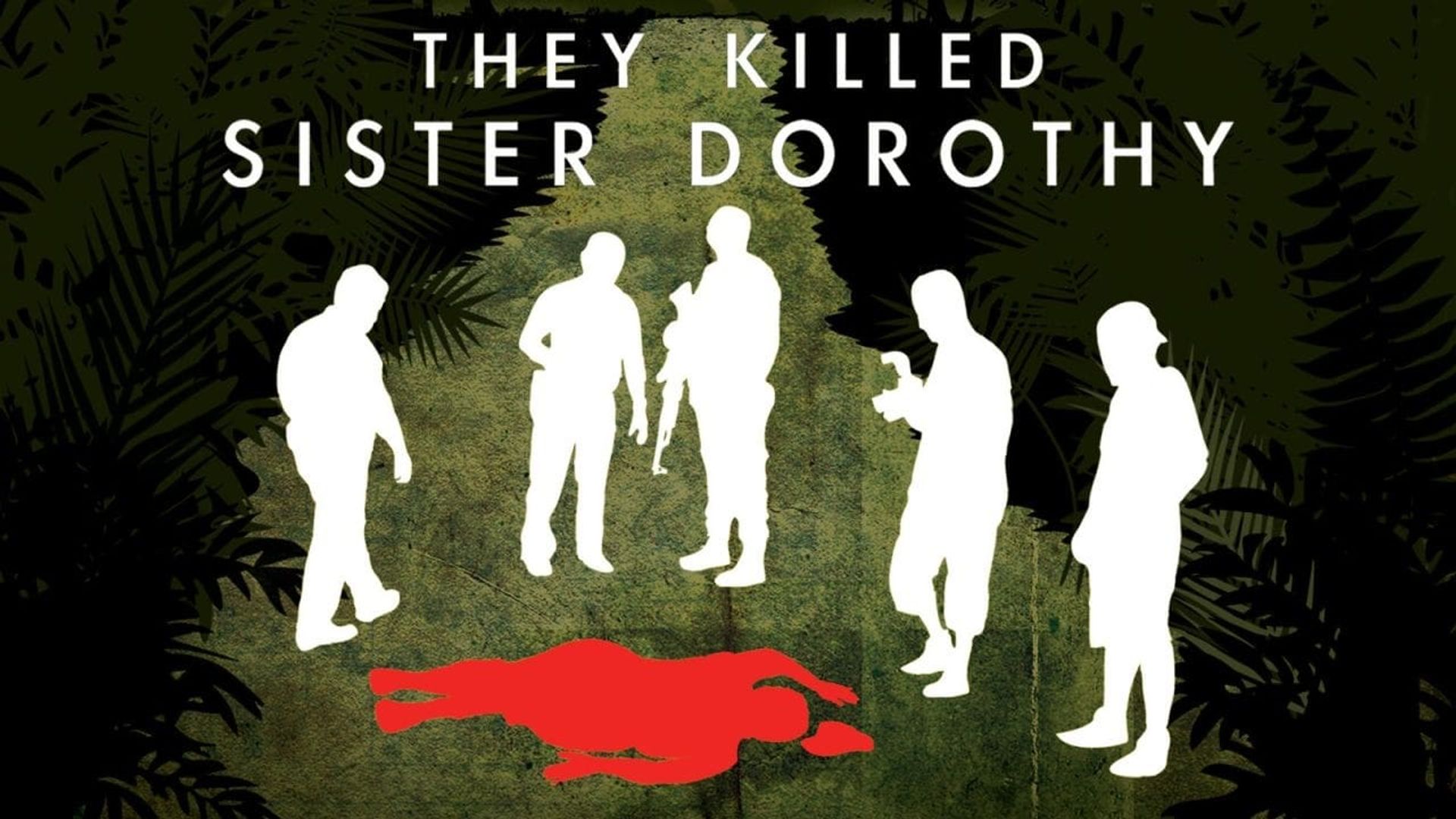 They Killed Sister Dorothy background