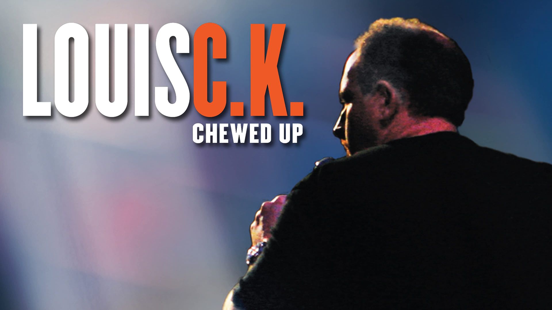 Louis C.K.: Chewed Up background