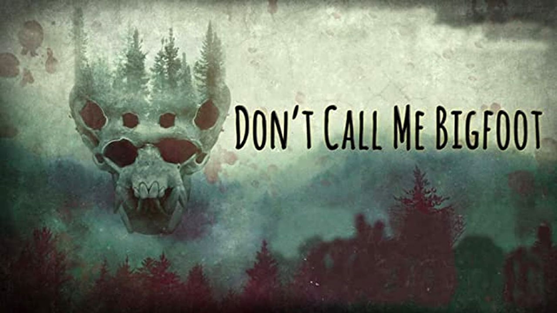 Don't Call Me Bigfoot background