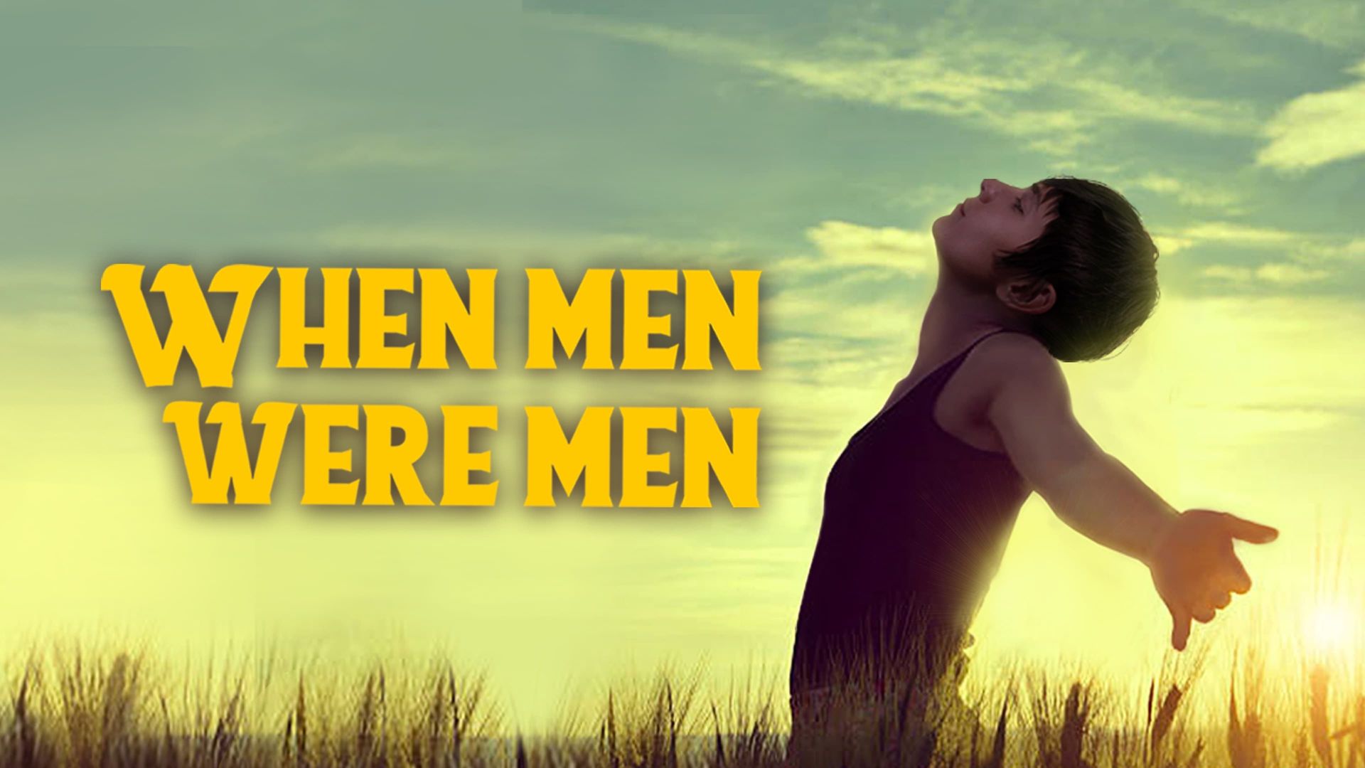 When Men Were Men background