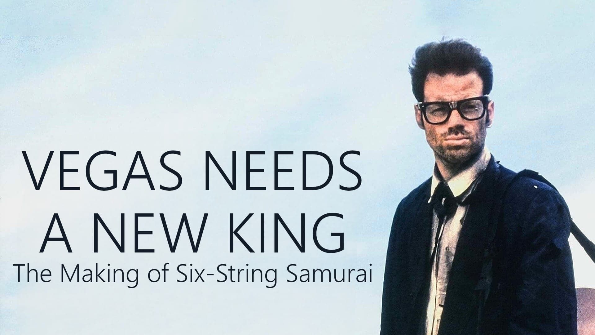 Vegas Needs a New King: The Making of 'Six-String Samurai' background