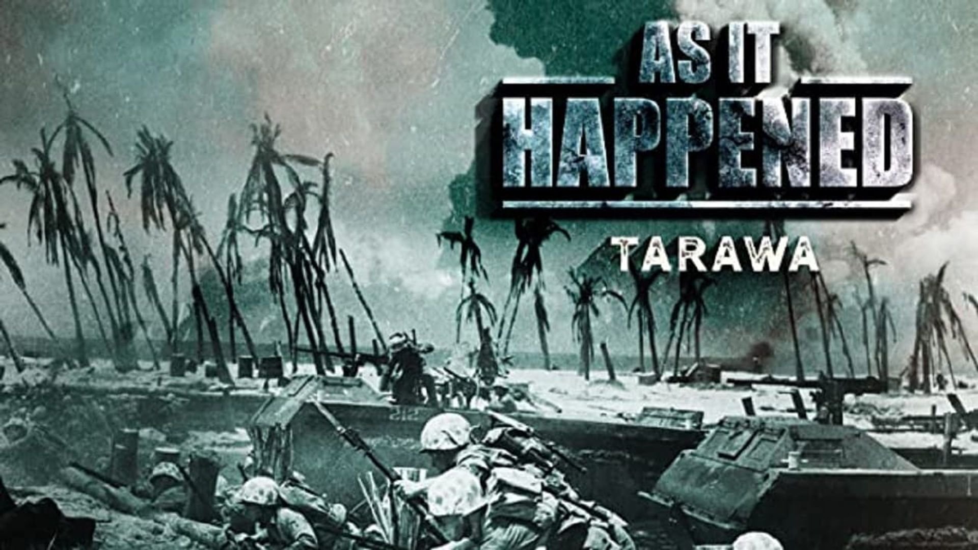 As It Happened: Tarawa background