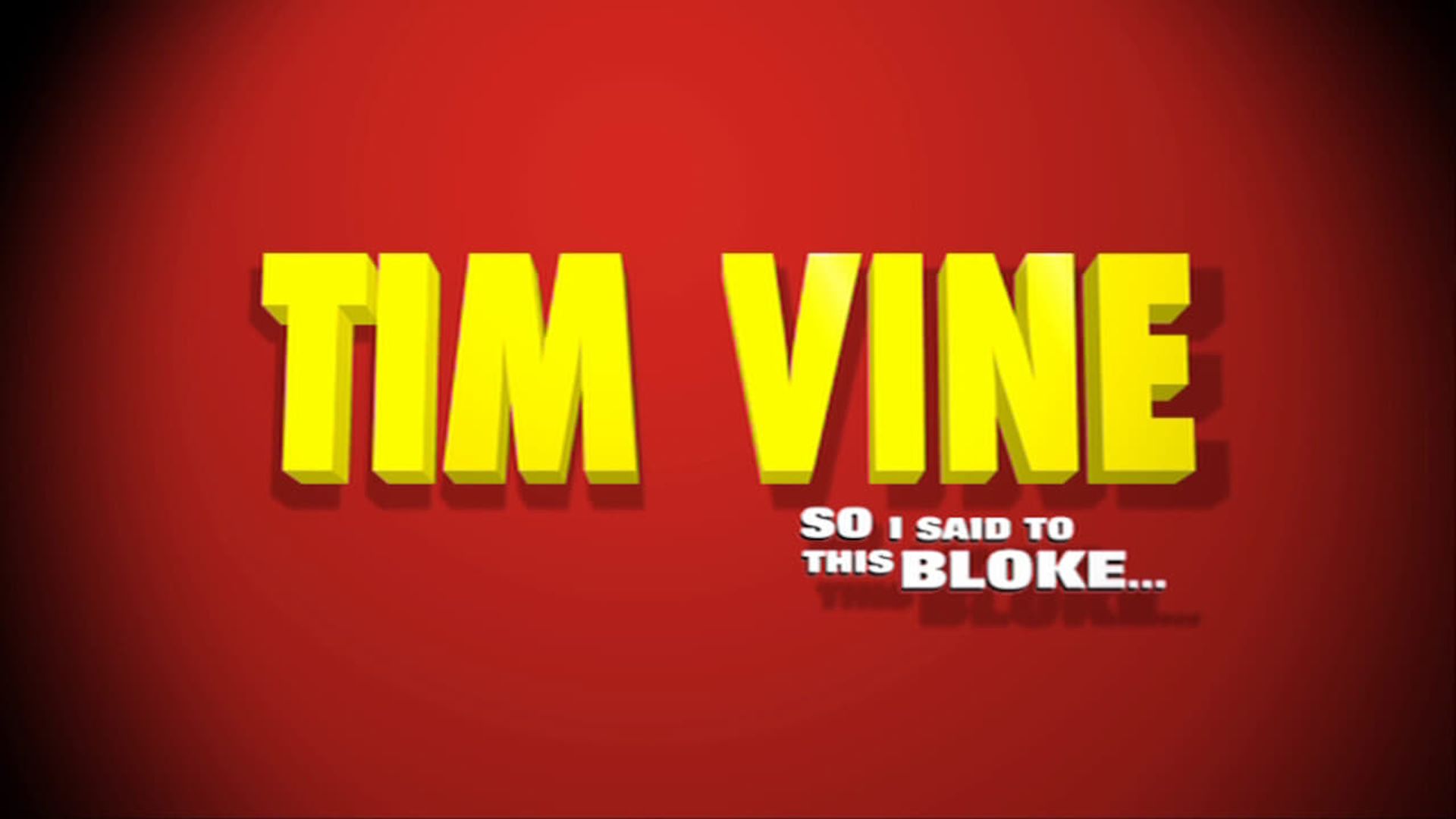 Tim Vine: So I Said to This Bloke... background