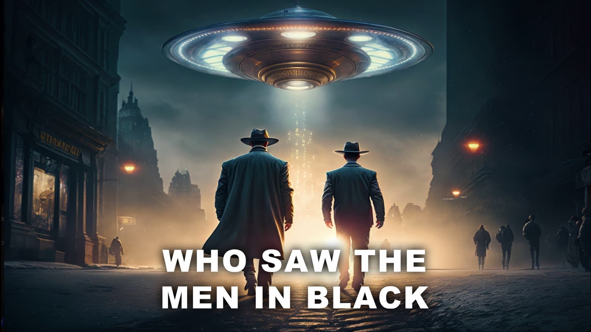 Who Saw the Men in Black background