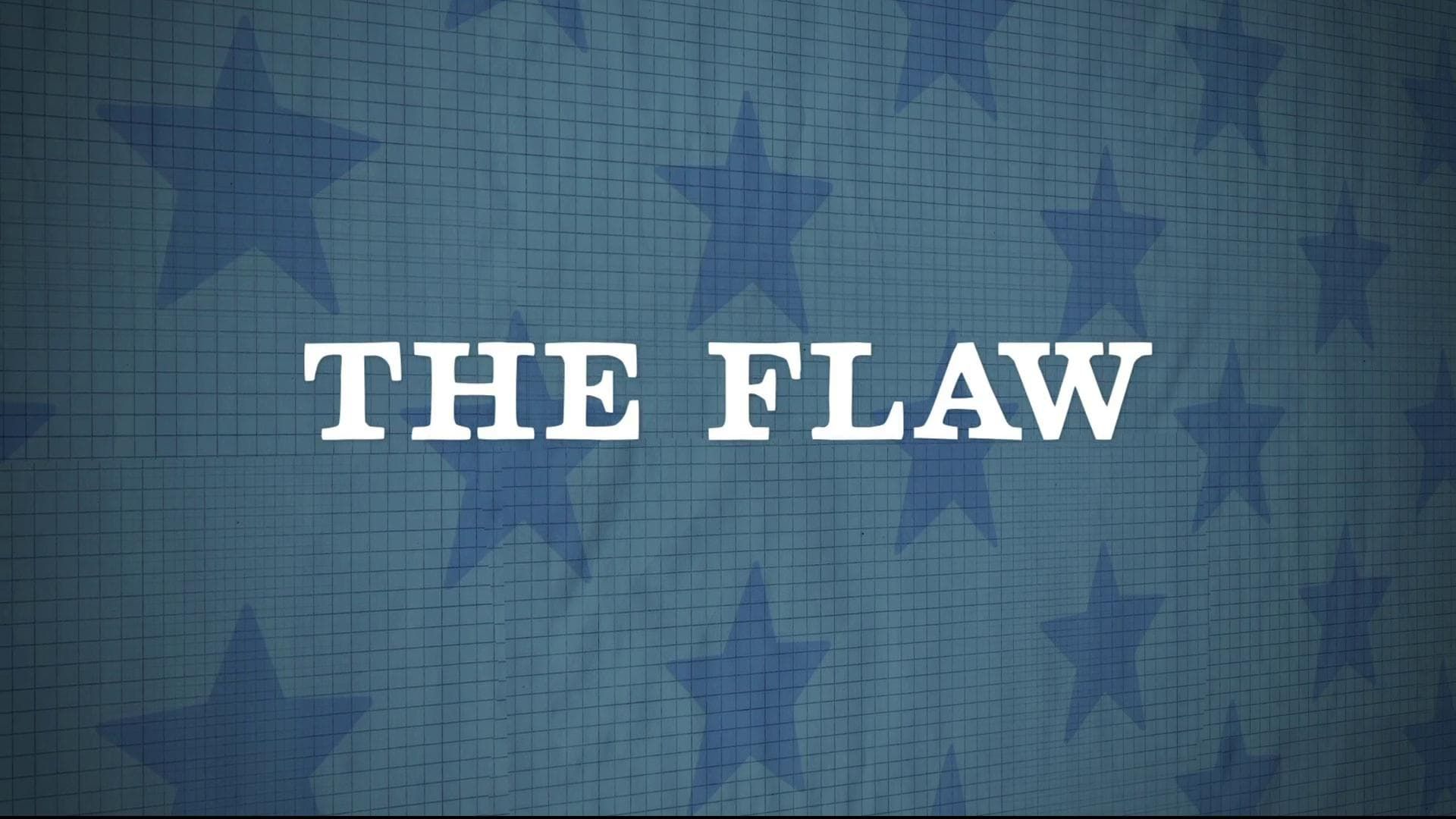 The Flaw background