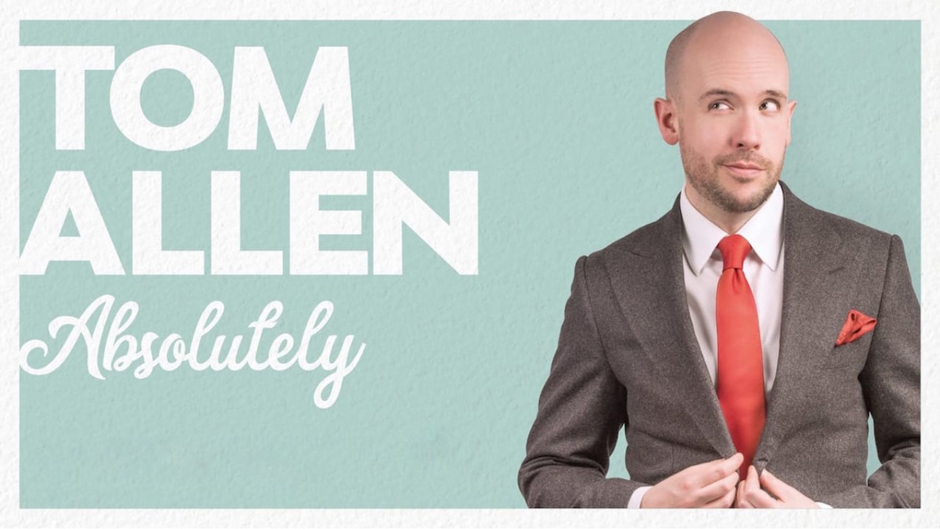 Tom Allen: Absolutely Live background
