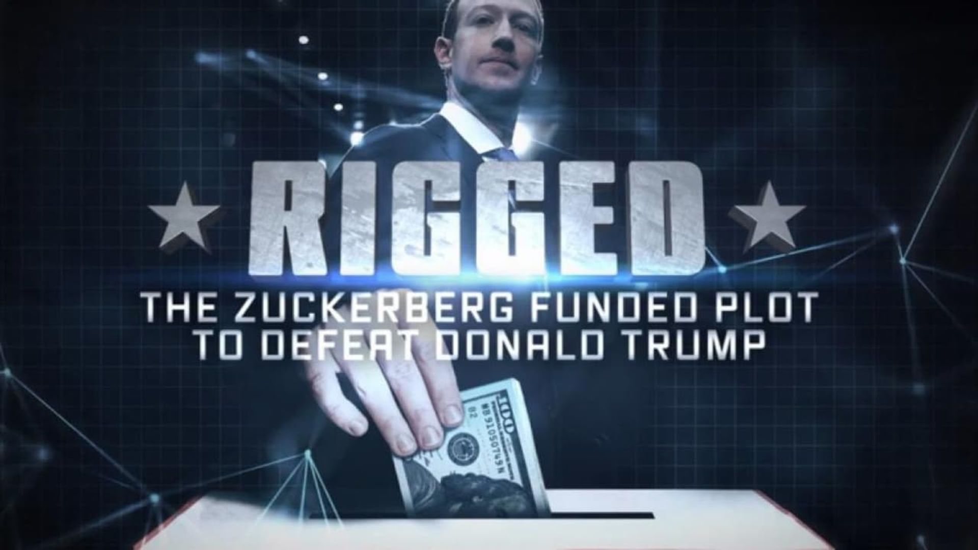 Rigged: The Zuckerberg Funded Plot to Defeat Donald Trump background