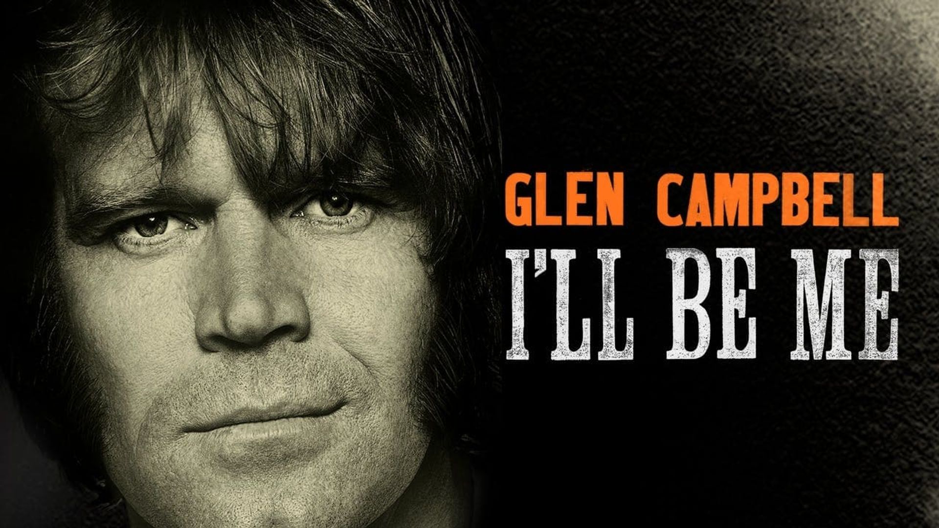 Glen Campbell: I'll Be Me background