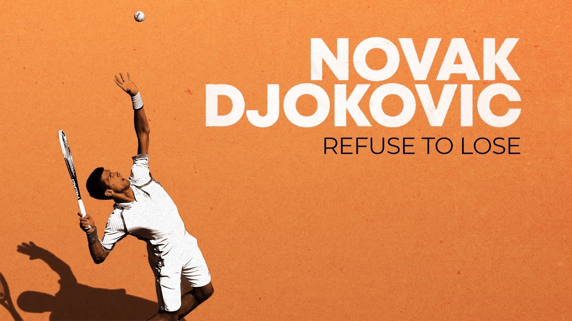 Novak Djokovic: Refuse to Lose background