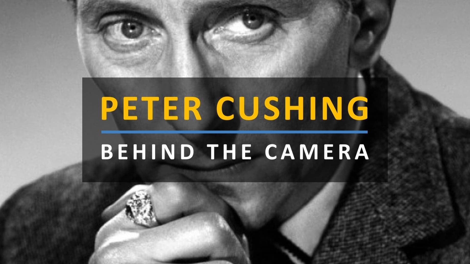 Peter Cushing Behind the Camera background