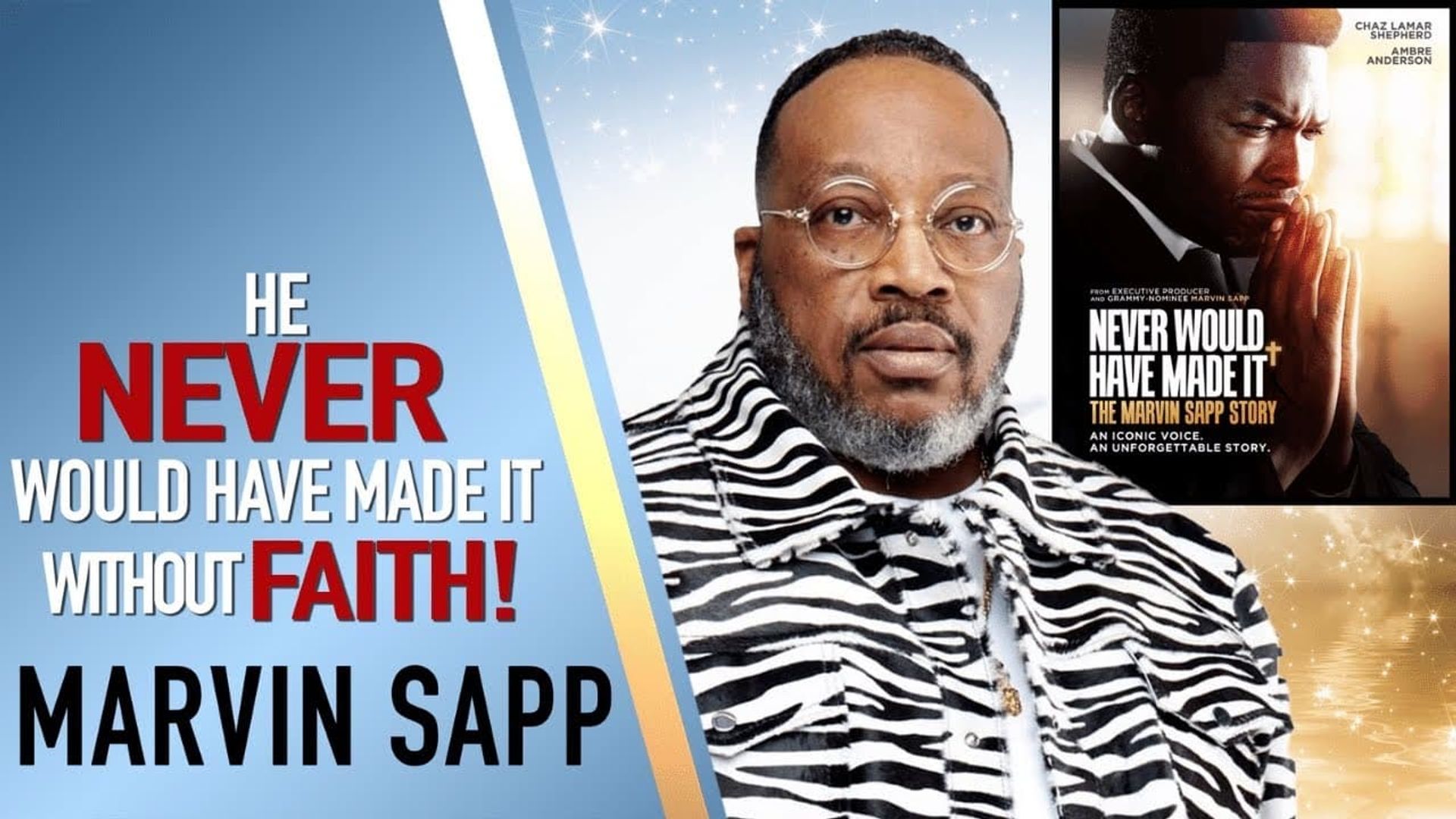 Never Would Have Made It: The Marvin Sapp Story background