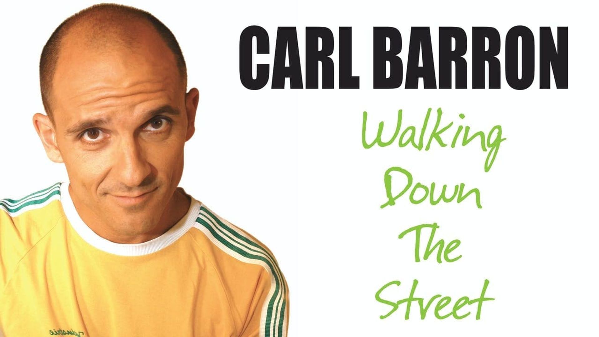 Carl Barron: Walking Down the Street background