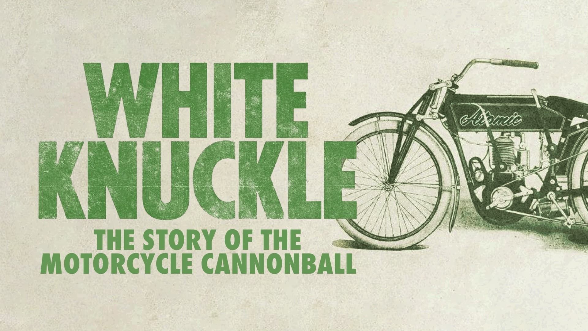 White Knuckle: The Story of the Motorcycle Cannonball background