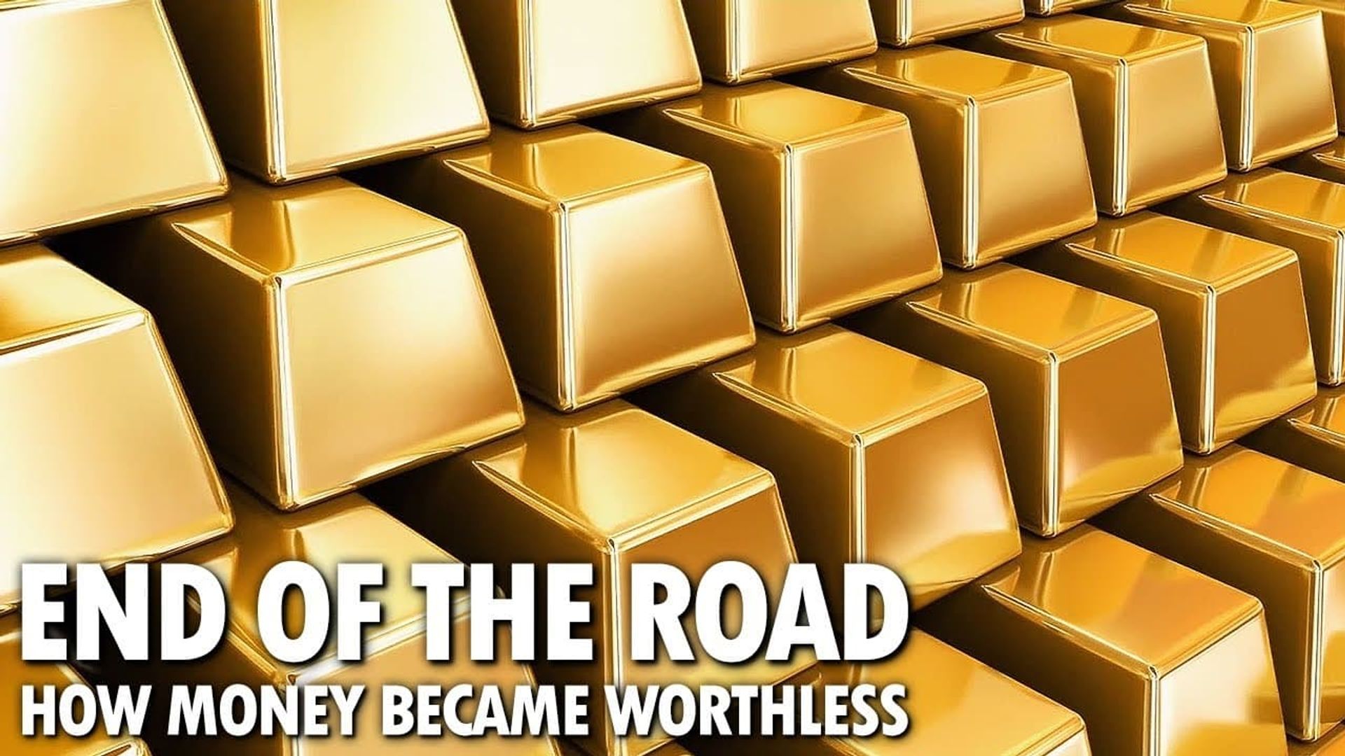 End of the Road: How Money Became Worthless background