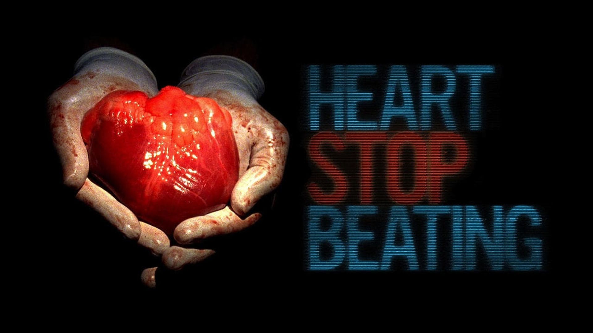Heart Stop Beating background