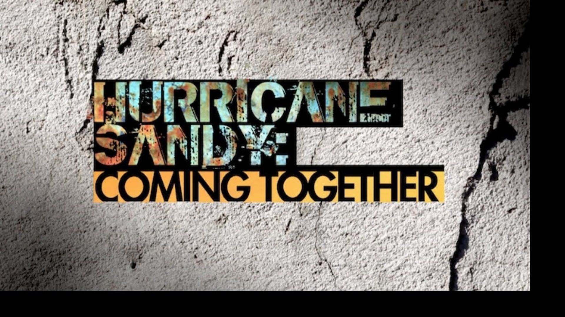 Hurricane Sandy: Coming Together background