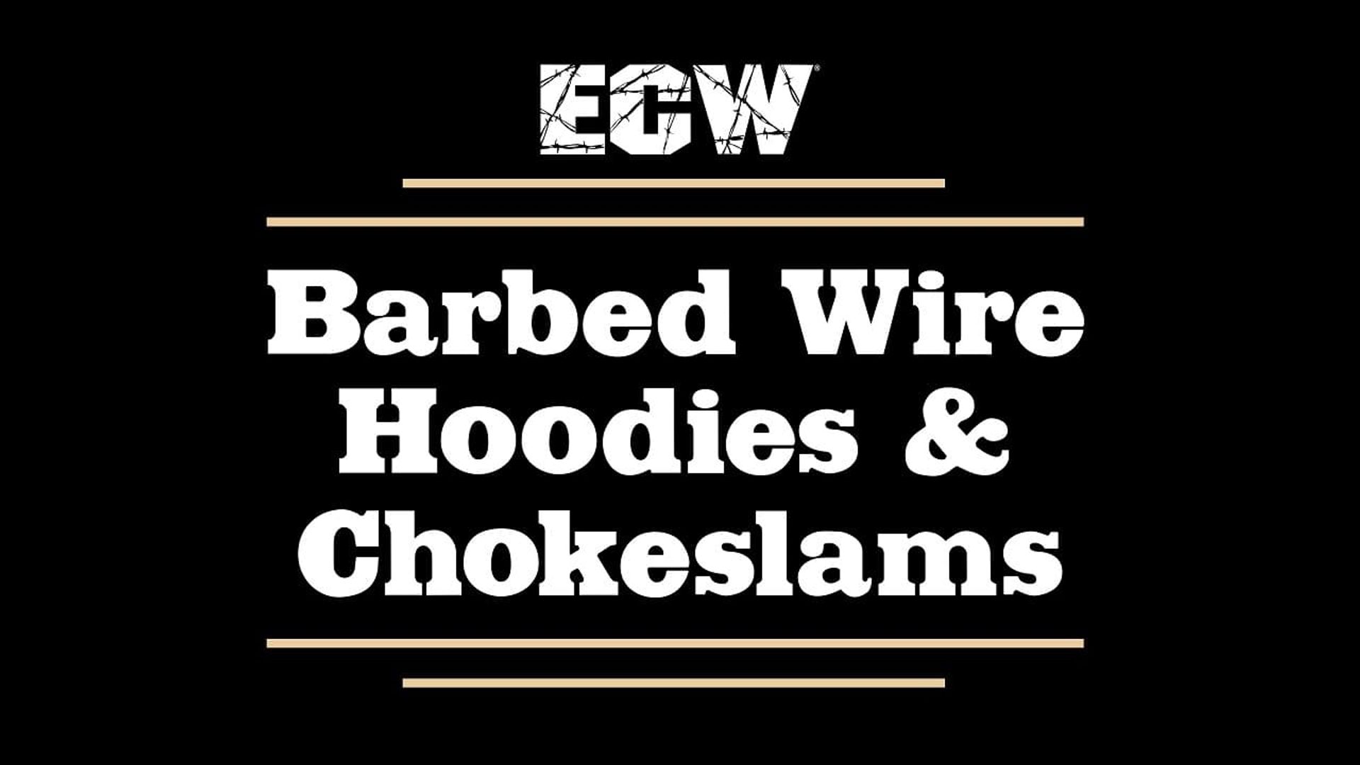 ECW Barbed Wire, Hoodies & Chokeslams background