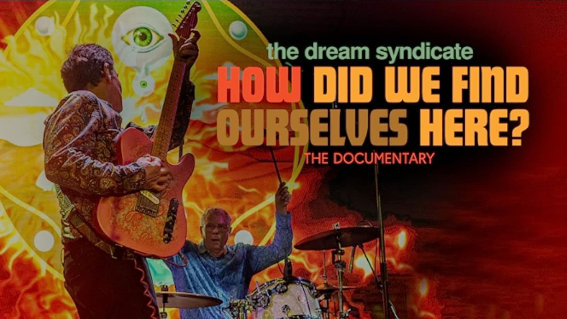 The Dream Syndicate: How Did We Find Ourselves Here? background