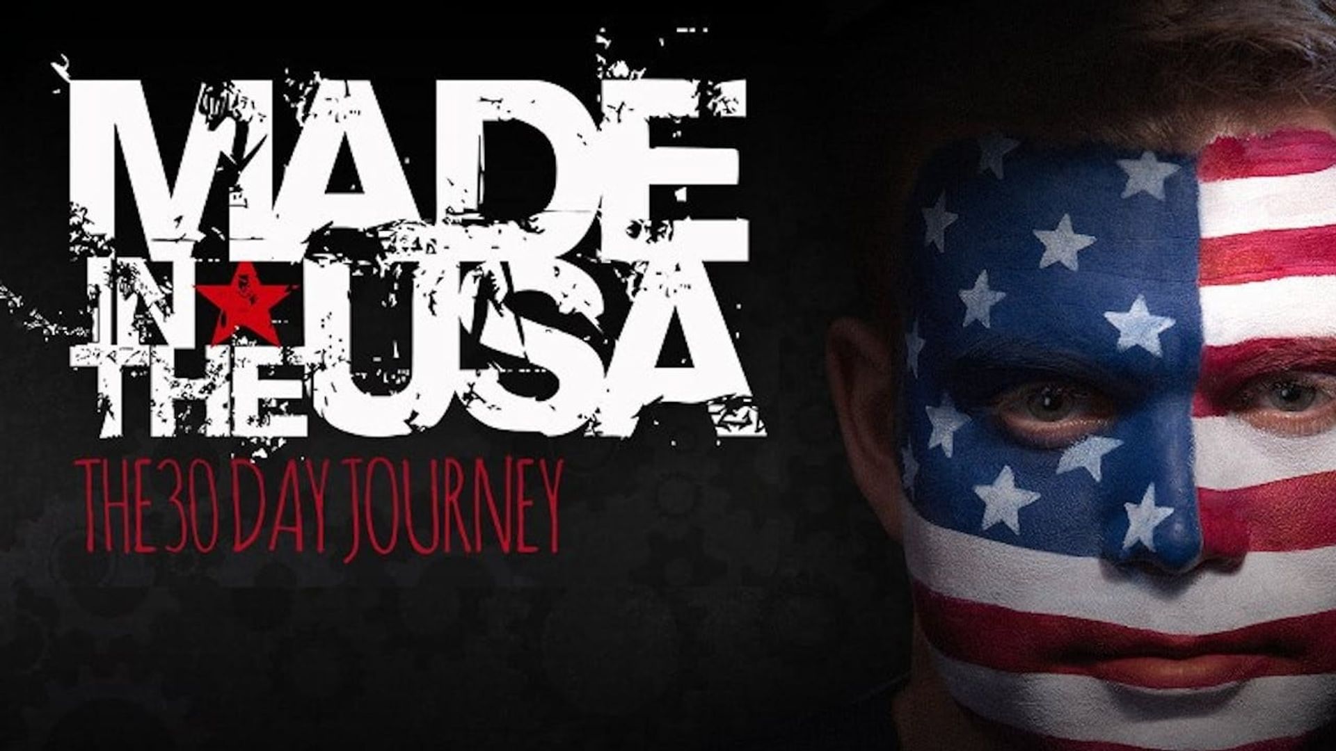 Made in the USA: The 30 Day Journey background