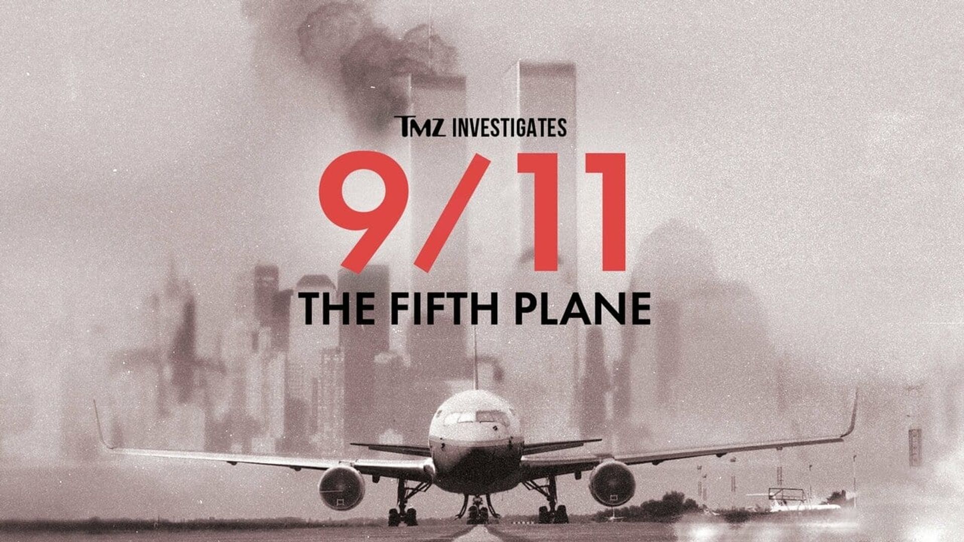TMZ Investigates: 9/11: The Fifth Plane background