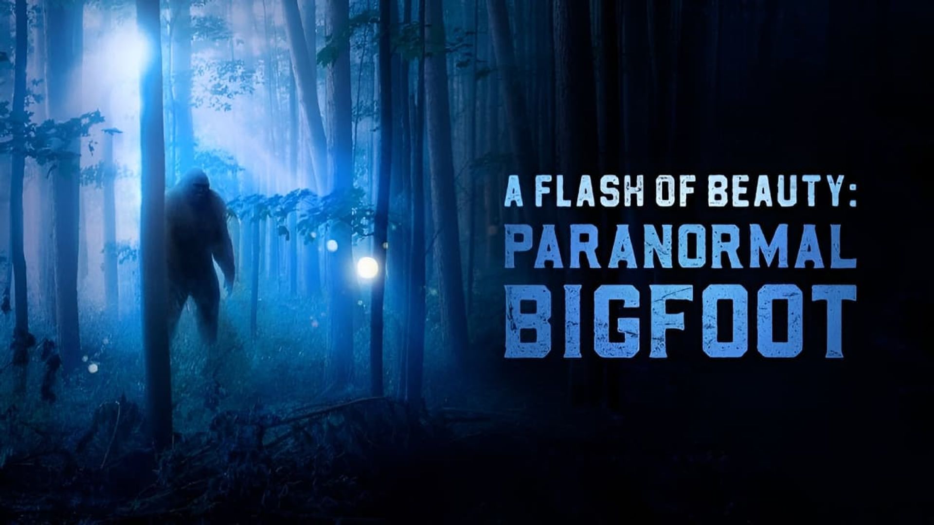 A Flash of Beauty: Paranormal Bigfoot background