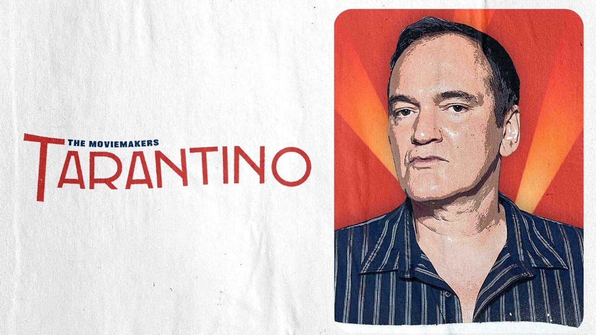 The Moviemakers: Tarantino background