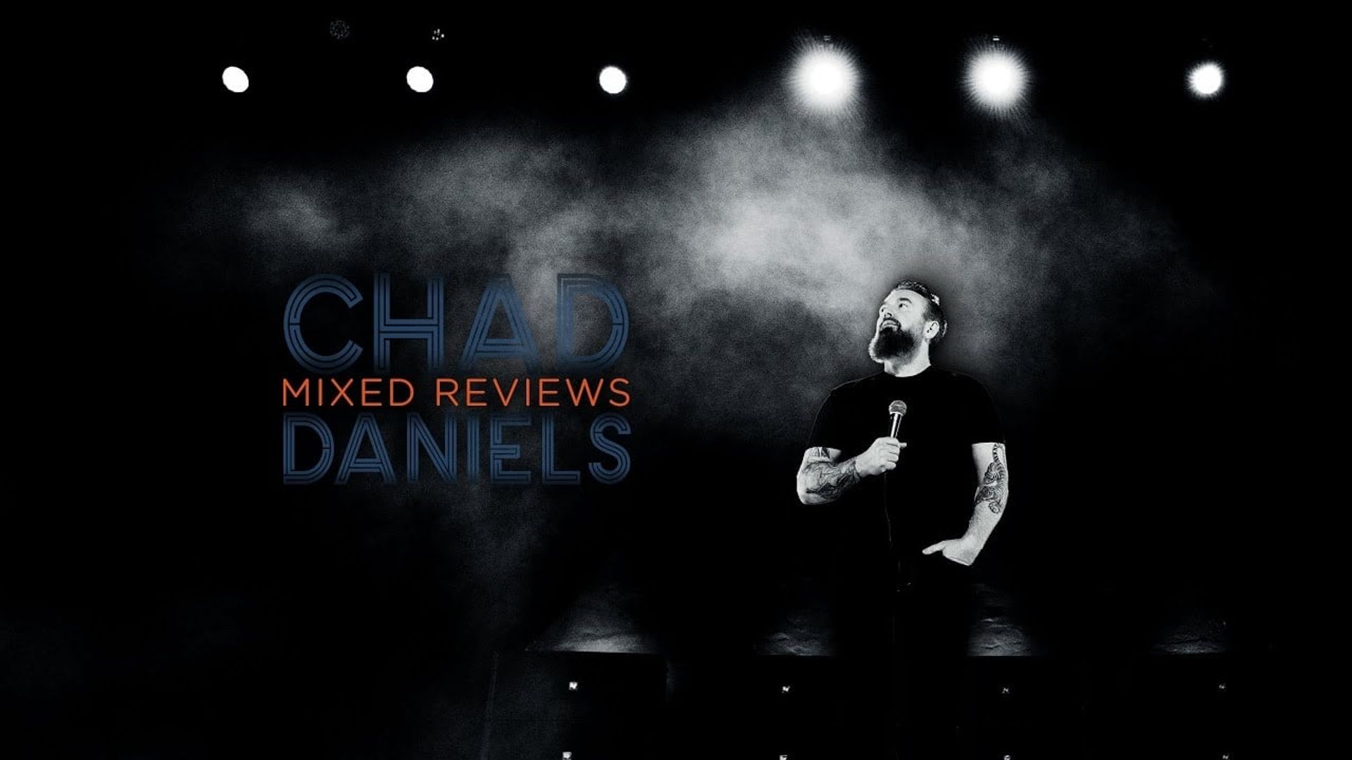 Chad Daniels: Mixed Reivews background