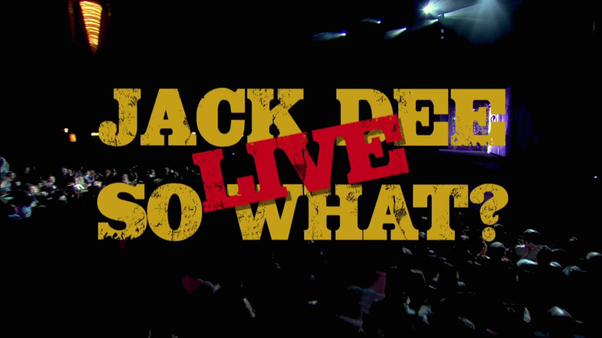 Jack Dee: So What? Live background