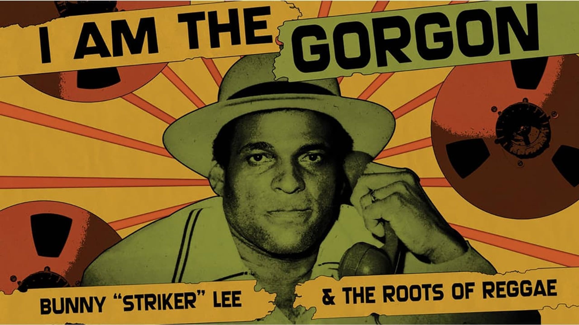 I Am the Gorgon: Bunny 'Striker' Lee and the Roots of Reggae background
