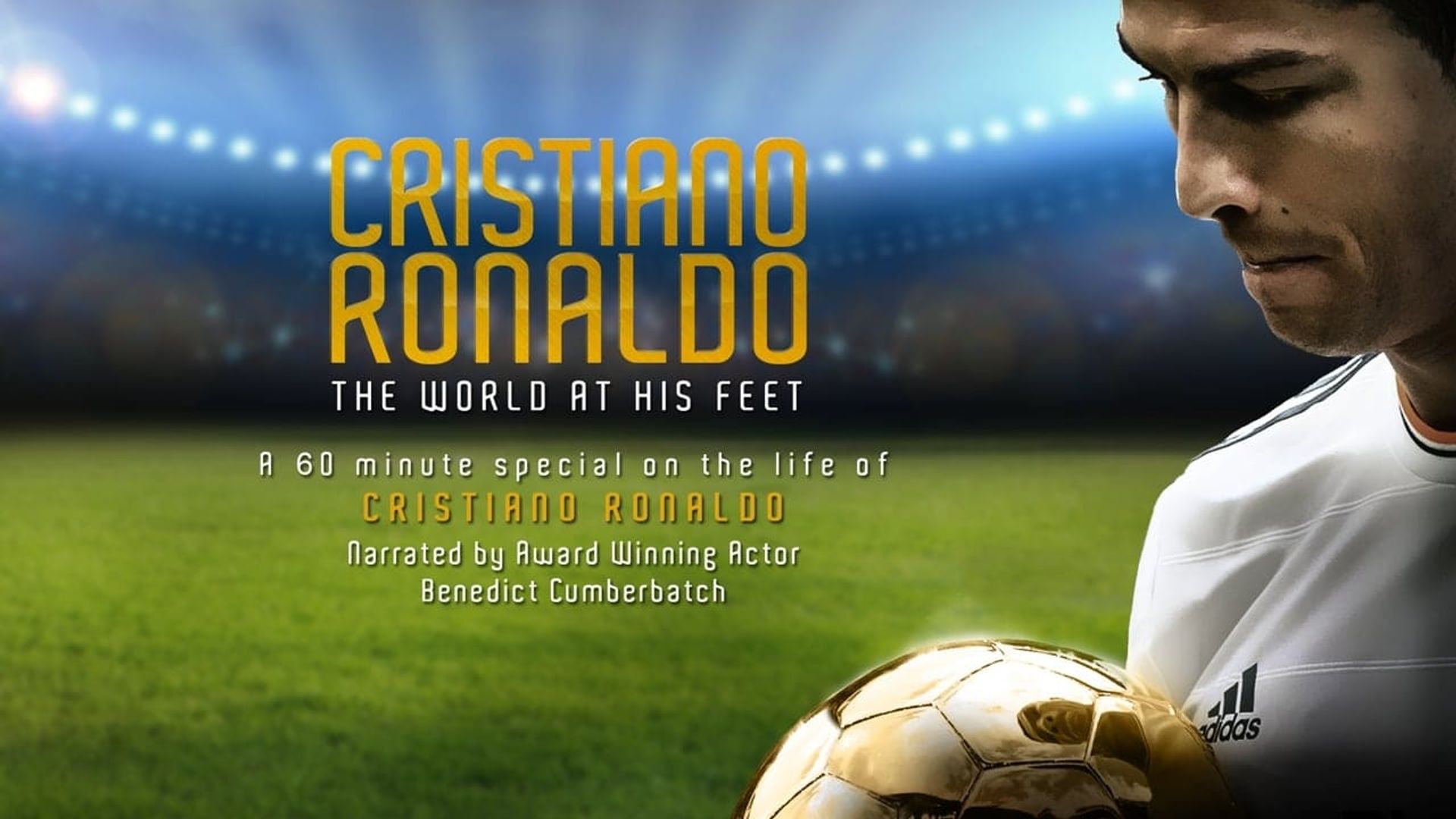 Cristiano Ronaldo: World at His Feet background