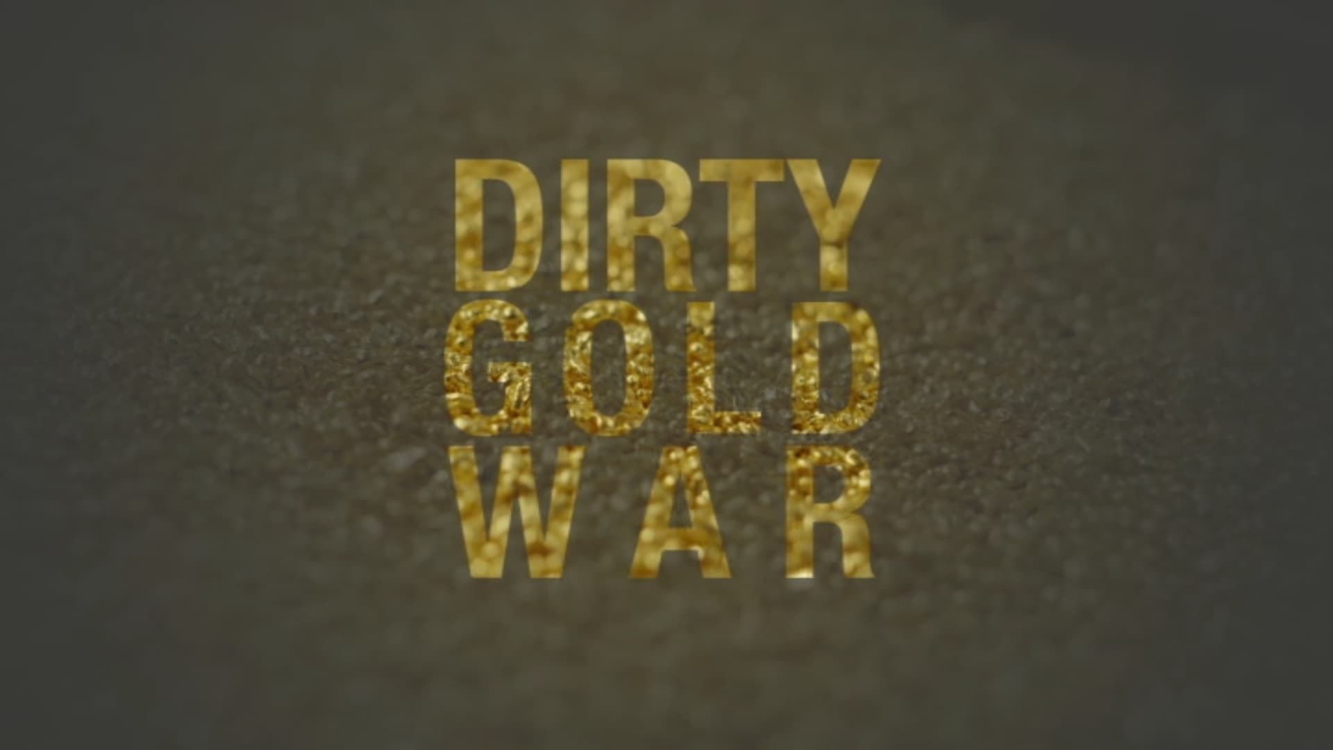 Dirty Gold War background