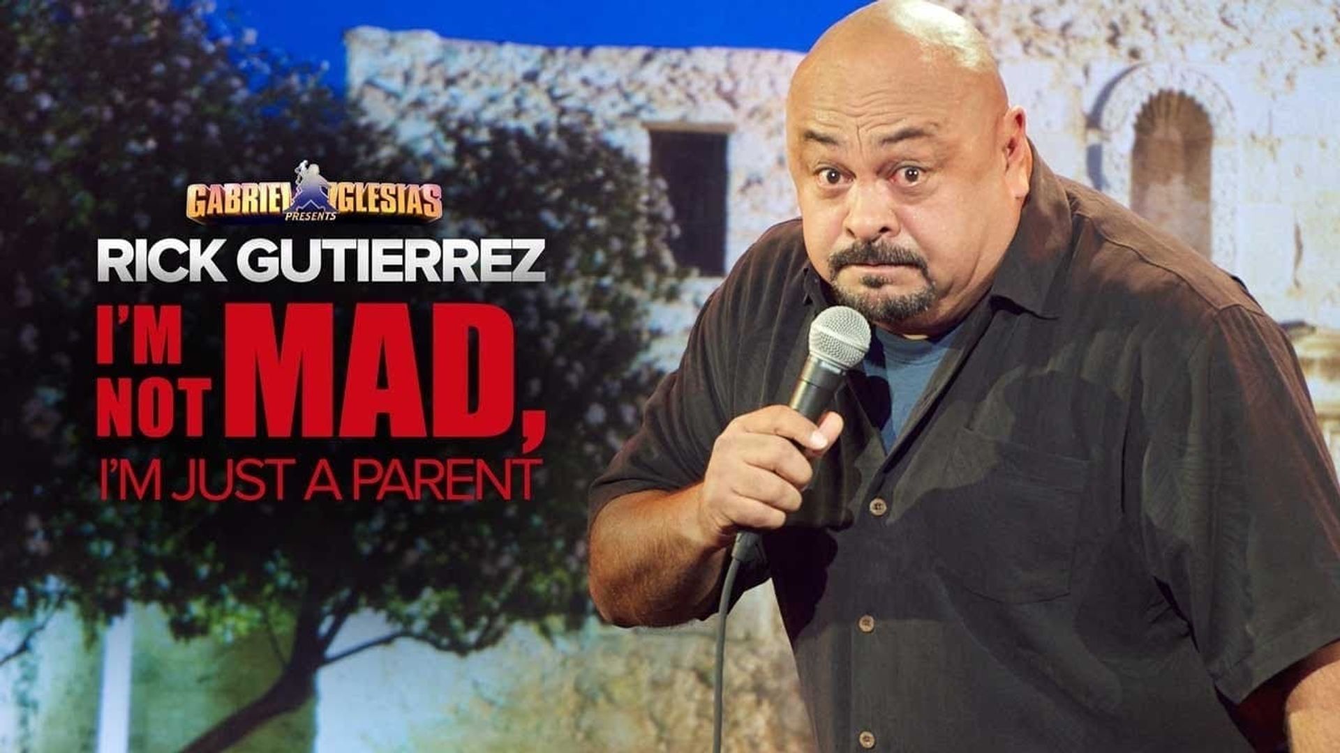 Gabriel Iglesias Presents Rick Gutierrez: I'm Not Mad. I'm Just a Parent. background
