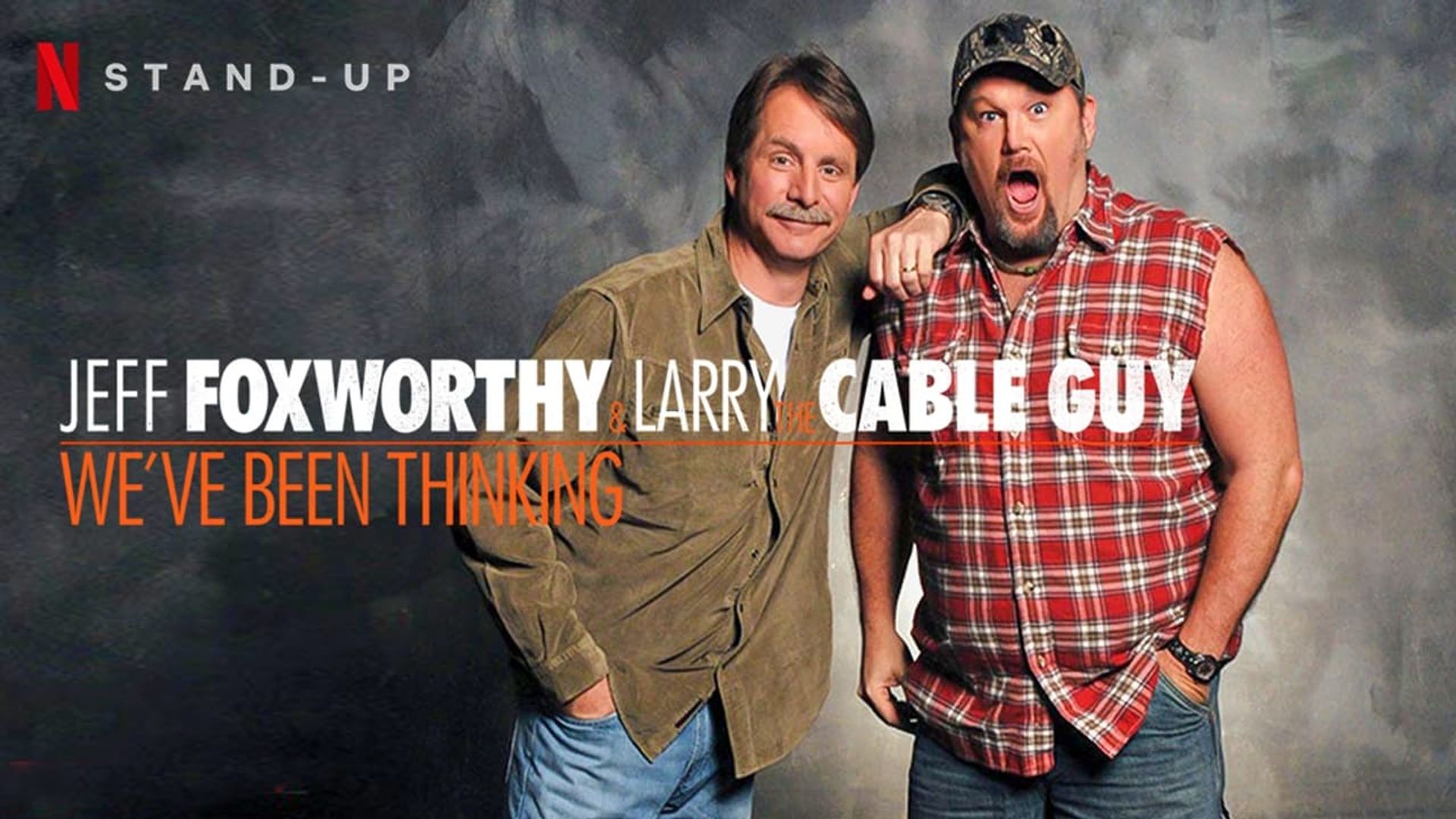 Jeff Foxworthy & Larry the Cable Guy: We've Been Thinking background