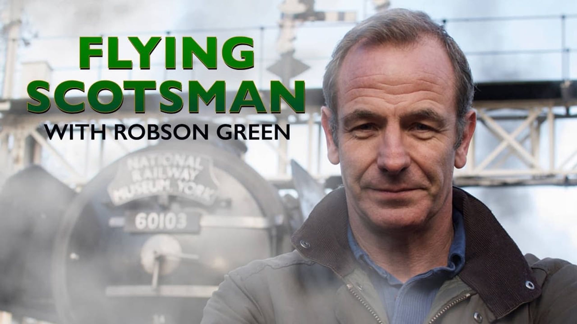 Flying Scotsman with Robson Green background