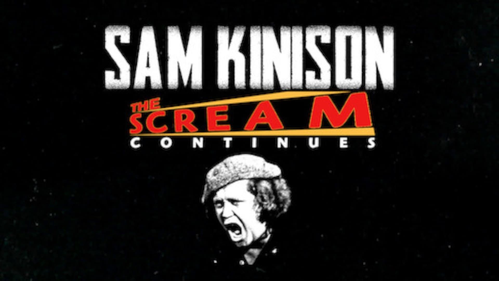 Sam Kinison: The Scream Continues background