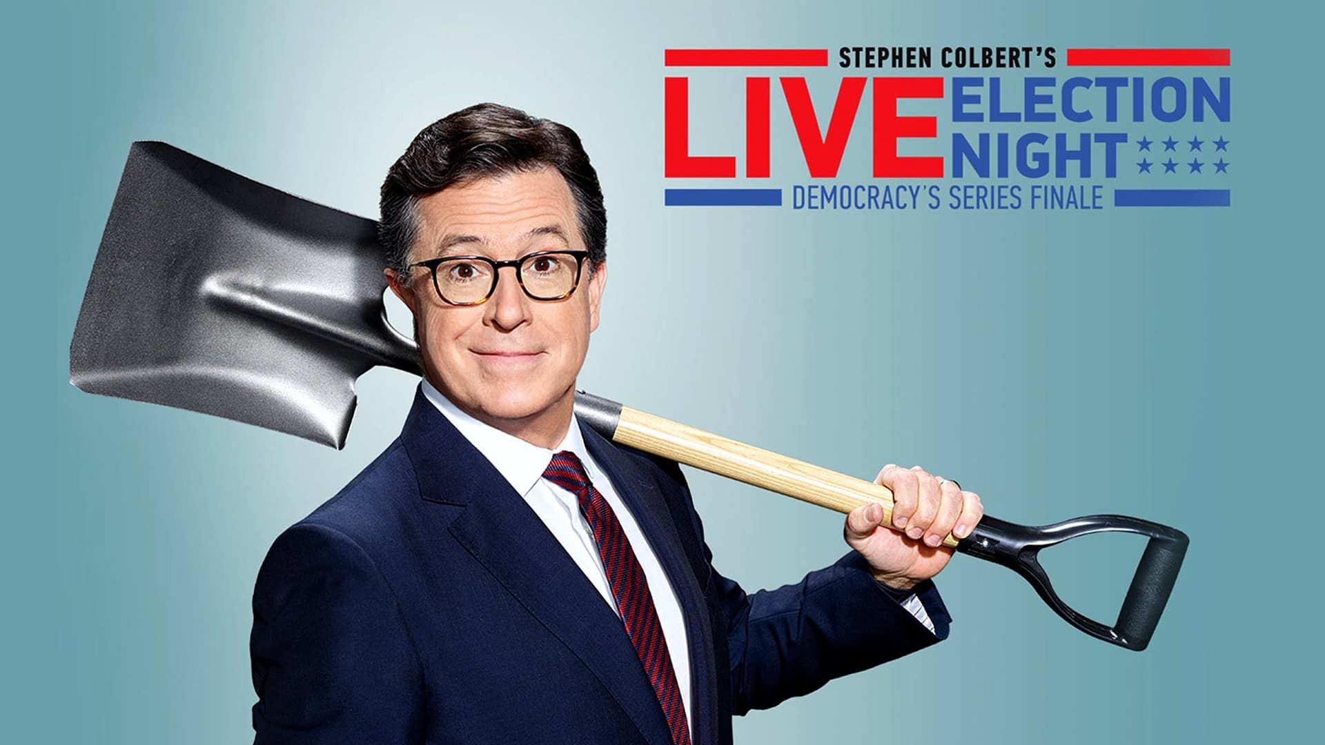 Stephen Colbert's Live Election Night Democracy's Series Finale: Who's Going to Clean Up This Sh*t? background