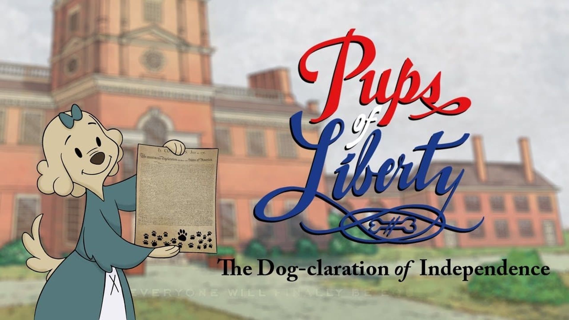 Pups of Liberty: The Dog-claration of Independence background