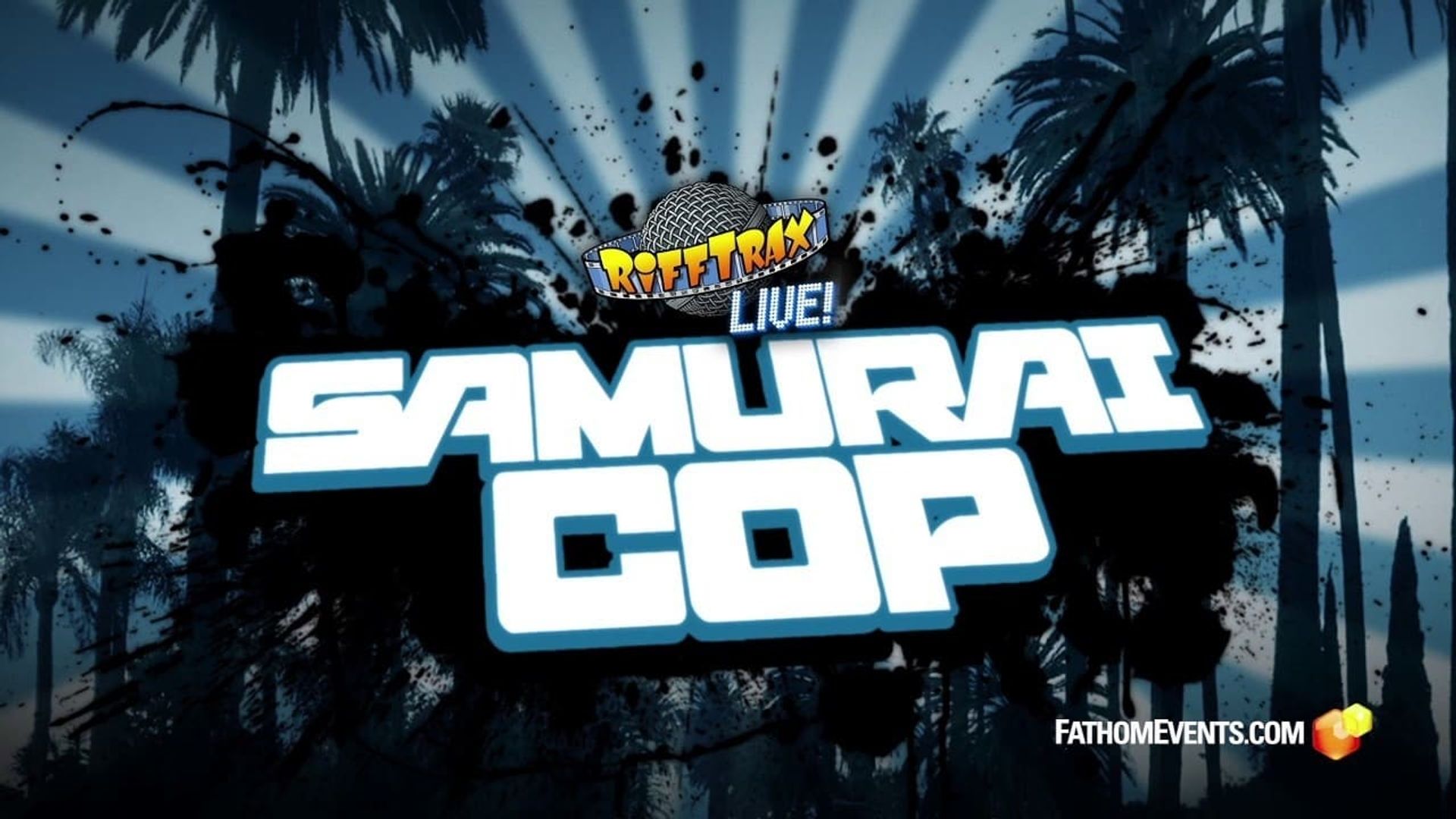 RiffTrax Live: Samurai Cop background