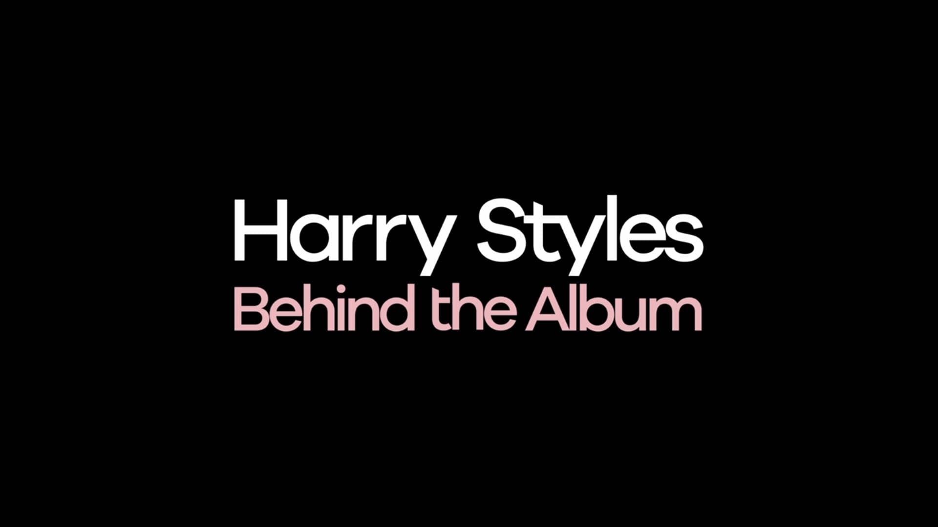 Harry Styles: Behind the Album background