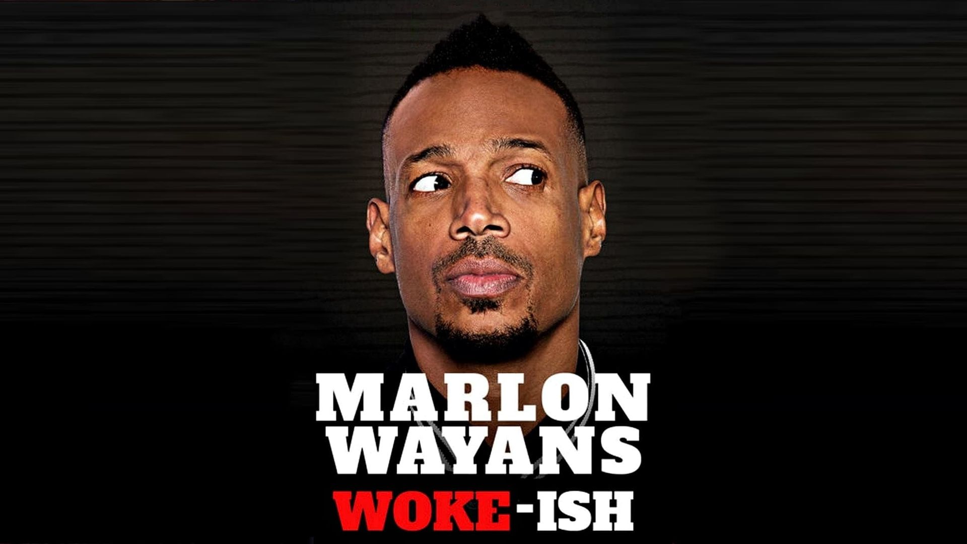 Marlon Wayans: Woke-ish background