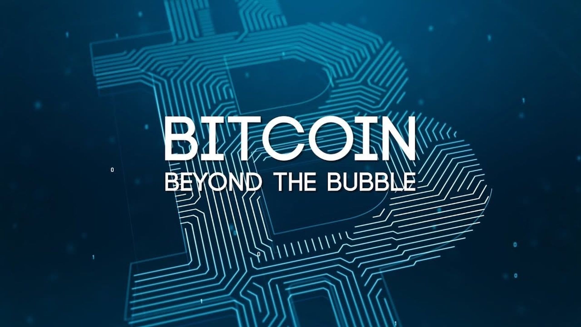 Bitcoin: Beyond The Bubble background