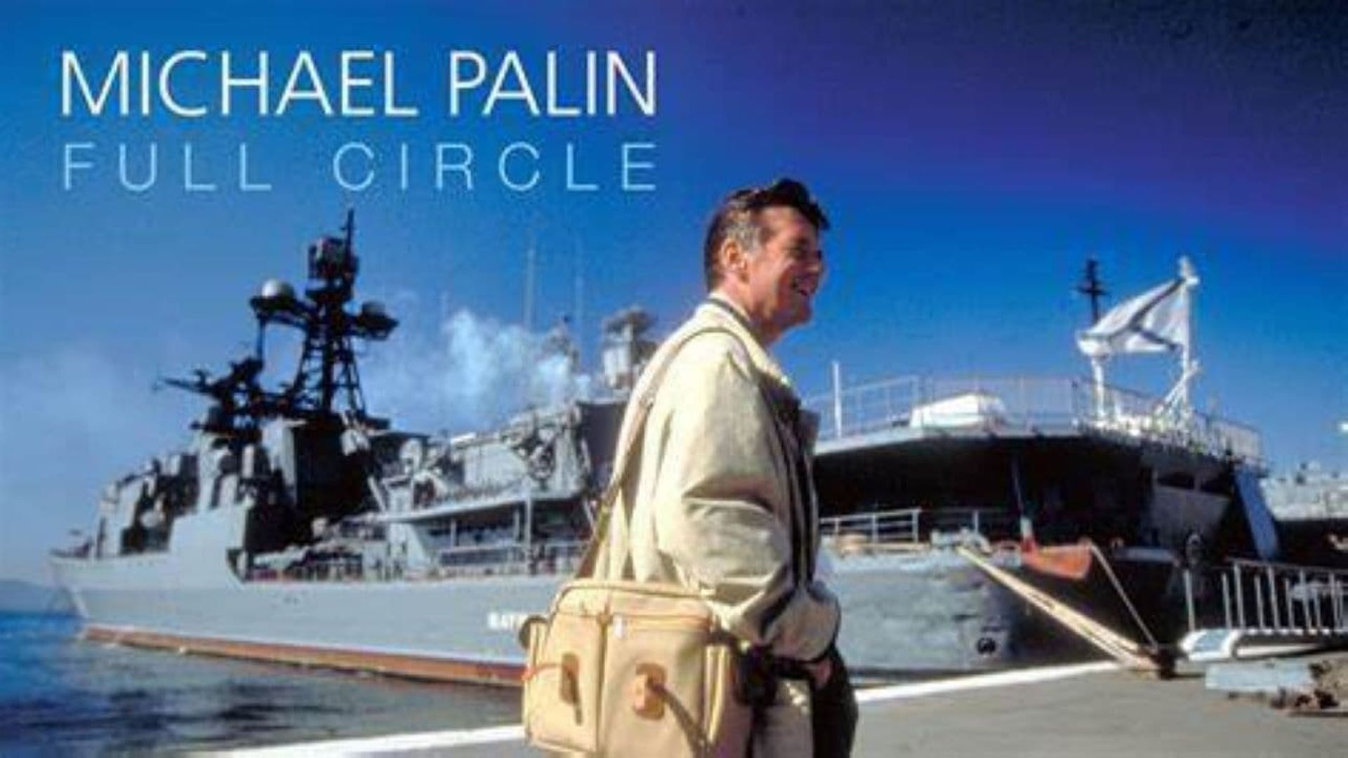 Full Circle with Michael Palin background