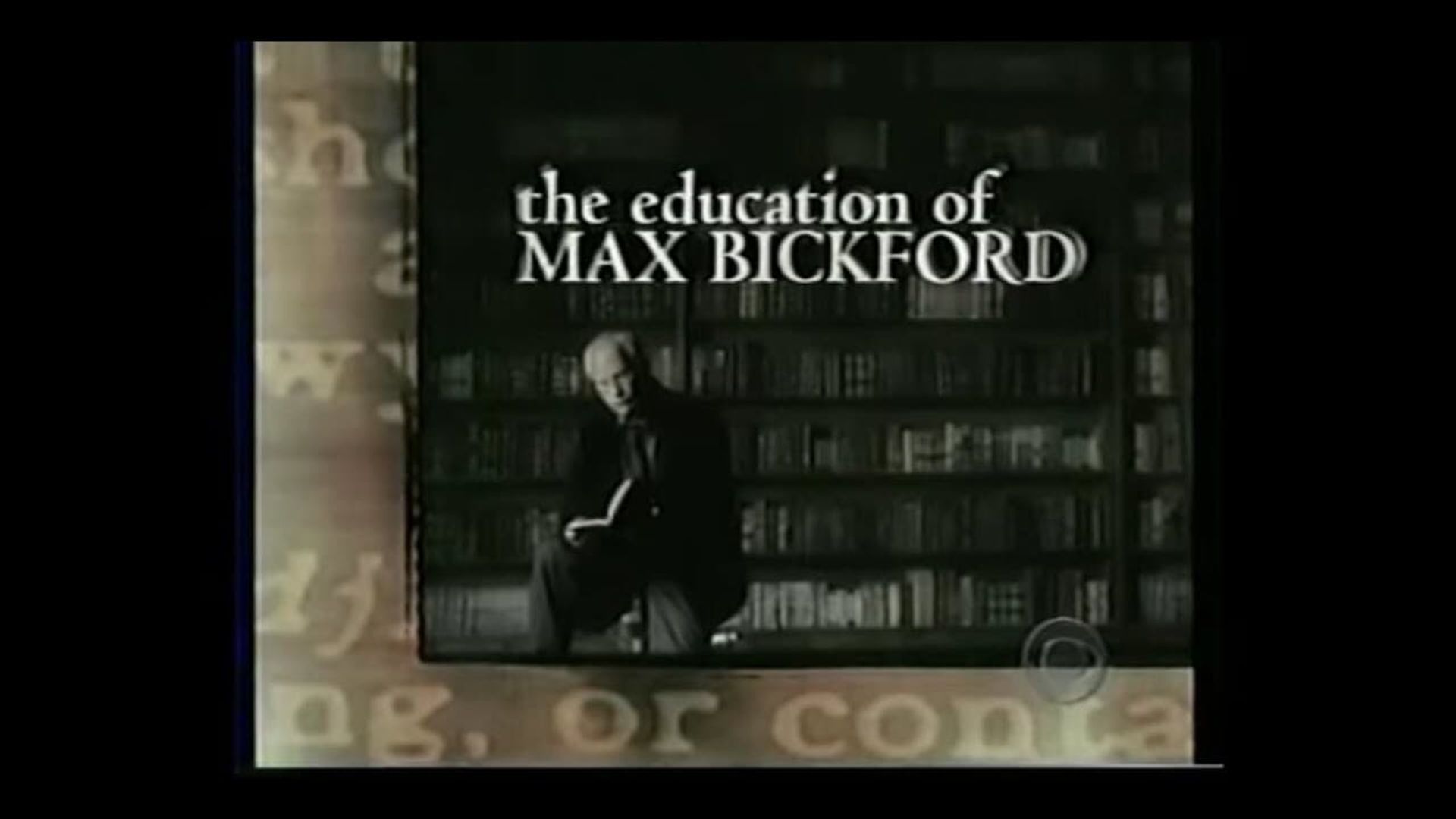 The Education of Max Bickford background